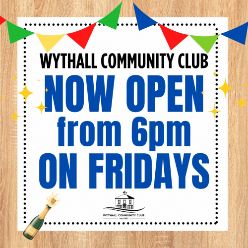 Wythall Community Club is open every Friday from 6pm to 11pm.