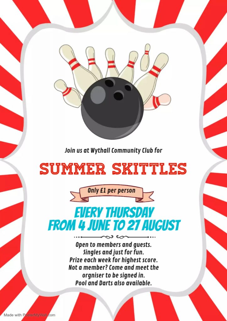Summer Skittles at Wythall Community Club. 9-11pm every Thursday from 4 June to 27 August.